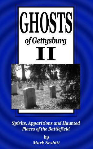 [Ghosts of Gettysburg 02] • Ghosts of Gettysburg II